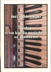 CONTRA Górowski J.: Walce na każdą pogodę na akordeon