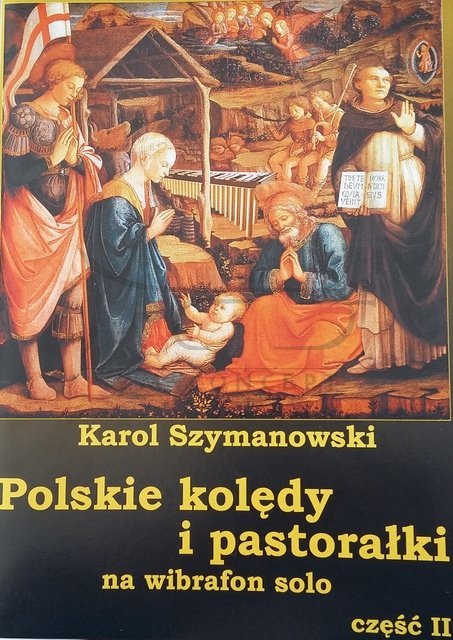 Szymanowski Karol, Polskie Kolędy i pastorałki na wibrafon/fortepian solo cz. 2