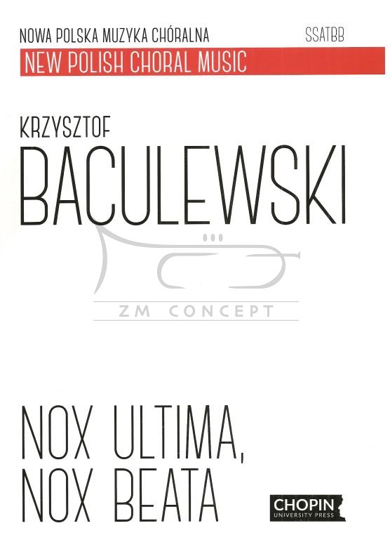 Baculewski Krzysztof, Nox ultima, nox beata