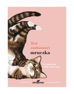 Test osobowości mruczka. Co naprawdę myślą nasi koci przyjaciele?