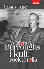 William S. Burroughs i kult Rock&#039;n&#039;Rolla