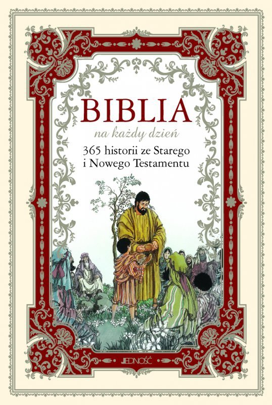 Biblia na każdy dzień 365 historii ze starego i nowego testamentu