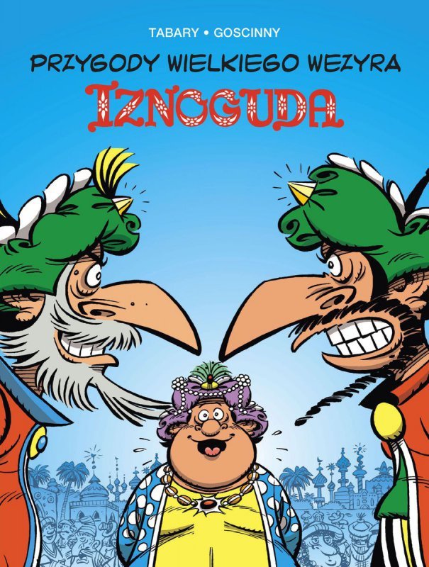 Przygody wielkiego wezyra Iznoguda. Tom 8