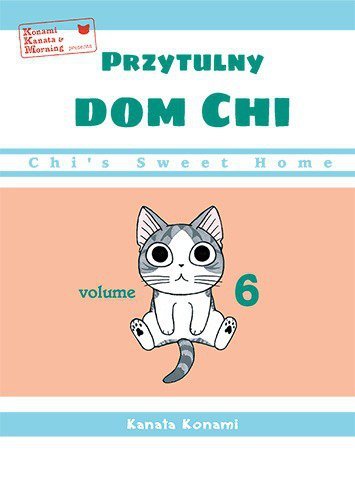 Chi’s Sweet Home. Przytulny dom Chi. Tom 6