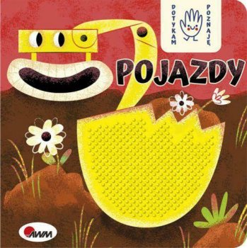 Książka Dotykam, poznaję - Pojazdy