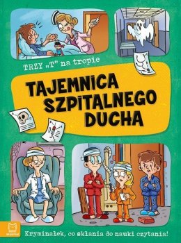 Książka Trzy T na tropie. Tajemnica szpitalnego ducha
