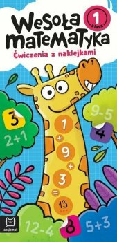 Książeczka Wesoła matematyka. Ćwiczenia z naklejkami. Klasa 1