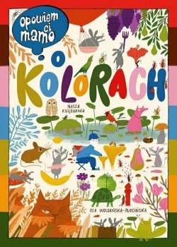 Książeczka Opowiem ci, mamo, o kolorach Nasza Księgarnia