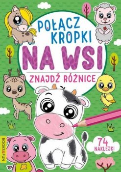 Książeczka Połącz kropki, znajdź różnice. Na wsi