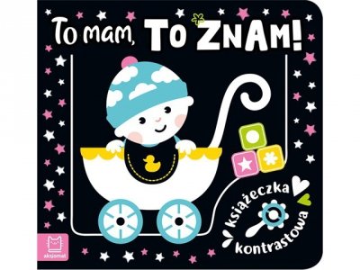 AKSJOMAT Książeczka kontrastowa To mam, to znam! 32359