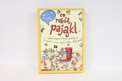 NASZA KSIĘGARNIA Opowiem ci, mamo, co robią pająki 40104