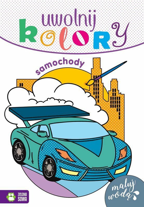 Książeczka Uwolnij kolory. Samochody