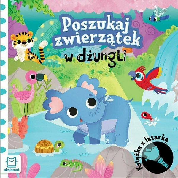 Książka z latarką. Poszukaj zwierzątek w dżungli.