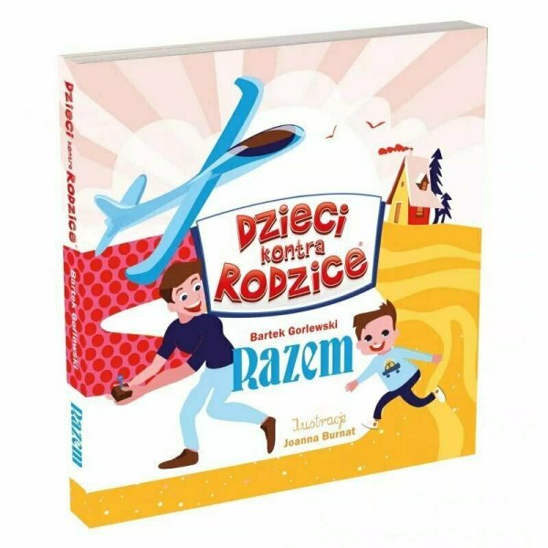 PROMO Książka Dzieci kontra rodzice. Razem