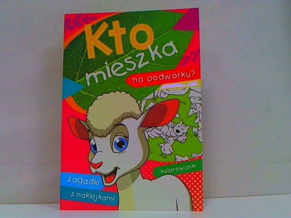 SKRZAT-WYDAWNICTWO Kto mieszka na podwórku? 58010 