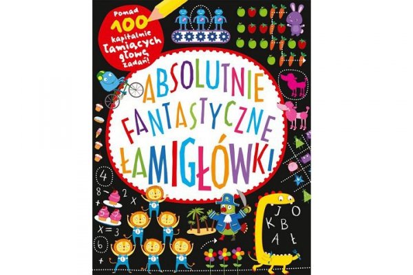 NASZA KSIĘGARNIA Absolutnie faktastyczne łamigłówki 43198