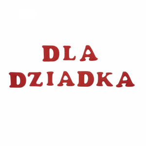 Cukrowe Literki - DLA DZIADKA | Dekoracja na Torty i Wypieki 1 komplet