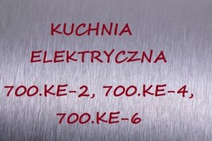 Kuchnia elektryczna 700.KE-2, 700.KE-4, 700.KE-6