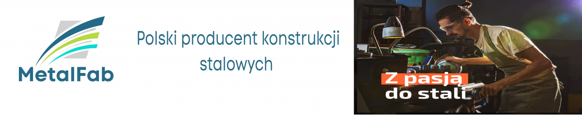 MetalFab - Sklep polskiego producenta konstrukcji stalowych