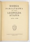 KSIĘGA pamiątkowa ku czci Leopolda Staffa 1878-1948.