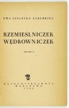 SZELBURG-ZAREMBINA Ewa - Rzemieślniczek wędrowniczek. Wyd. VI