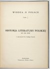 GÓRSKI Konrad, LORENTOWICZ Jan - Historja literatury polskiej. (Od czasów najdawniejszych aż do chwili obecnej) [...]. Dzieje teatru w Polsce [...].