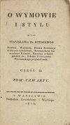POTOCKI Stanisław - O wymowie i stylu. T. 4, cz. 2.