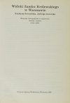 SROCZYŃSKA Krystyna, JAWORSKA Jadwiga - Widoki Zamku Królewskiego w Warszawie. Materiały ikonograficzne w malarstwie, rysunku i grafice (1581-1939).