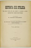 CZECHOWSKI Aleksander - Historya XIX stulecia. Dzieje polityki, literatury, sztuki, nauki, przemysłu i t. p., opracowane na podstawie najnowszych badań i objaśnione licznemi ilustracyami. Pod red. ... T. 1-3.