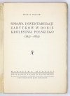 WALICKI Michał - Sprawa inwentaryzacji zabytków w dobie Królestwa Polskiego (1827-1862).