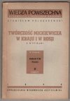 Kolbuszewski S Stanisław - Twórczość Mickiewicza w kraju i w Rosji. Z wypisami + Twórczość Mickiewicza na emigracji. Z wypisami