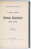 BIBLIOTEKA Krakowska: Nr 42: K. BĄKOWSKI Kronika krakowska 1796-1848. Cz. 3; nr 43: W. MĄCZEŃSKI Dziennik zdarzeń w mieście Krakowie w czasie konfederacyi barskiej pisany