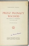 GOETEL Ferdynand - Przez płonący Wschód. Wrażenia z podróży. Z ilustracjami. Wyd. II.