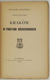 KUPCZYŃSKI Tadeusz - Kraków w powstaniu kościuszkowskiem.