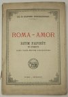 Wróblewski Alfred - Roma - Amor. Rzym papieży w poezyi jako vade-mecum pielgrzyma.