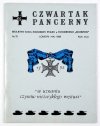 CZWARTAK Pancerny. Biuletyn Koła Żołnierzy Pułku 4 Pancernego Skorpion.
