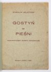 HELSZTYŃSKI Stanisław - Gostyń w pieśni. Wielkopolskie sonety regjonalne.