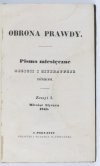 Obrona Prawdy. Pismo miesięczne religii i literaturze poświęcone. T.1: I-VI 1845.