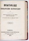 SZYMANOWSKI Wojciech, ROGALSKI Leon - Dykcyonarz biograficzny powszechny, czyli Krótkie wspomnienia żywotów ludzi wsławionych cnotą, mądrością, przemysłem, męstwem, wynalazkami, błędami, od początku świata do najnowszych czasów. T. [1]-2.