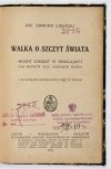 LIBAŃSKI Edmund - Walka o szczyt świata. Mount Everest w Himalajach, 8.884 metrów [!] nad poziomem morza. Z 25 rycinami oryginalnych zdjęć w tekście.
