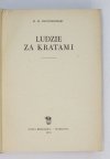 [MRÓZ-DŁUGOSZEWSKI Bronisław] Długoszewski B. M. - Ludzie za kratami.
