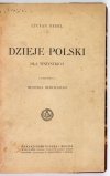 RYDEL Lucyan - Dzieje Polski dla wszystkich. Z przedmową Henryka Mościckiego.