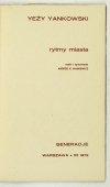 [JANKOWSKI Jerzy]. Yeży Yankowski - Rytmy miasta. Wybór i opracowanie A.K. Waśkiewicz