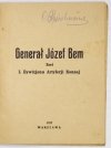 GENERAŁ Józef Bem szef I Dywizjonu Artylerji Konnej