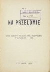 Zagórski Adam - Na przełomie. Szkic dziejów polskiej myśli politycznej w latach 1914-1915
