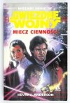 ANDERSON Kevin J. - Miecz ciemności. Przekład Krzysztof Kurek. Wielkie Serie SF