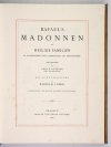 GUTBIER Adolf - Rafael's Madonnen und Heilige Familien in Nachbildungen nach Kupferstrichen und Photographien. Hrsg. von ... Mit einer Einleitung von Wilhelm Lübke.