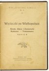 WYCIECZKI po Wielkopolsce. Środa, Giecz i Zaniemyśl. Rydzyna, Trzemeszno. Napisała Z. K. [krypt.].