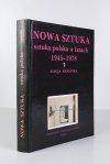 Kępińska Alicja -  Nowa sztuka. Sztuka polska w latach 1945-1978