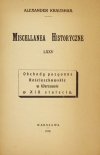 KRAUSHAR Alexander - Miscellanea historyczne. [Nr] 75: Obchody pozgonne Kościuszkowskie w Warszawie w XIX stuleciu
